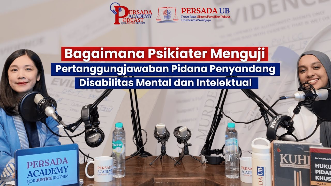 Bagaimana Psikiater Menguji Pertanggungjawaban Pidana Penyandang Disabilitas Mental dan Intelektual?