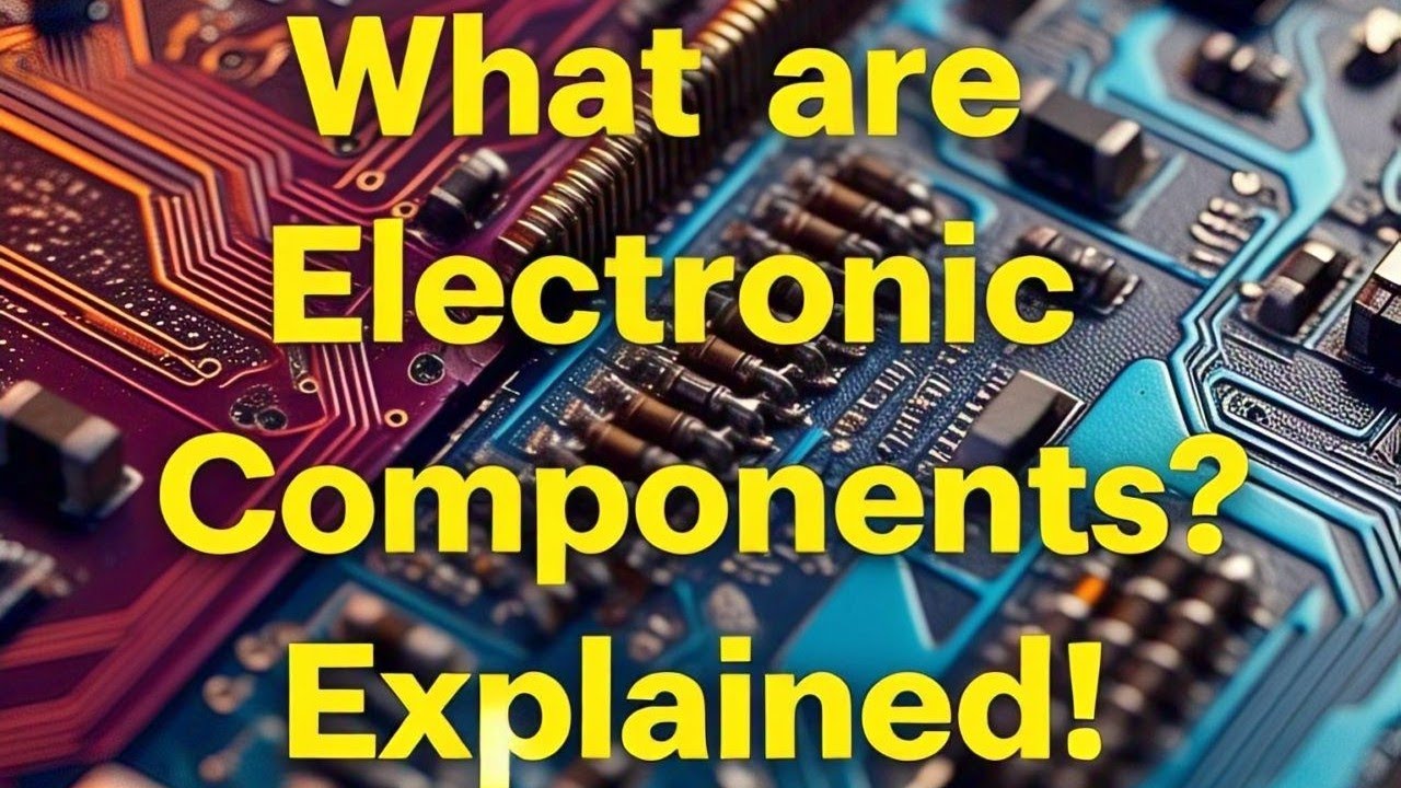 What are Electronic Components? Explained for Beginners!