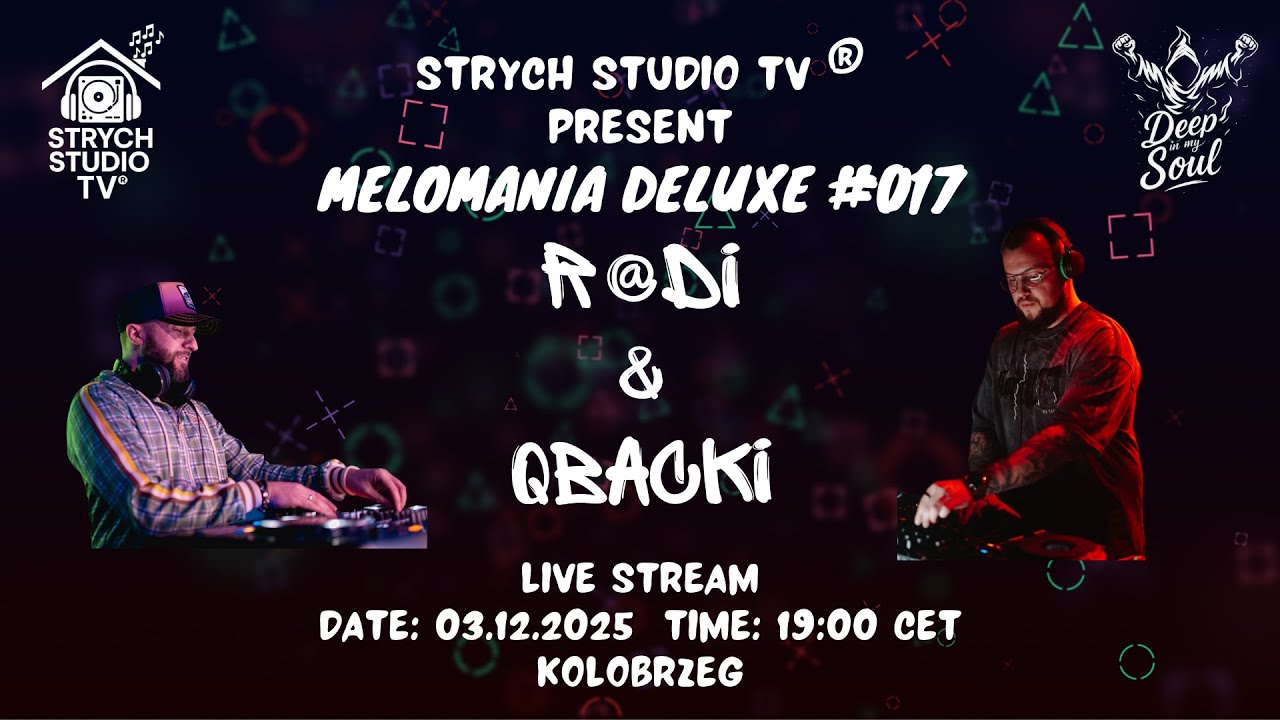 STRYCH STUDIO TV® pres. Melomania Deluxe #017 Part I - R@di
