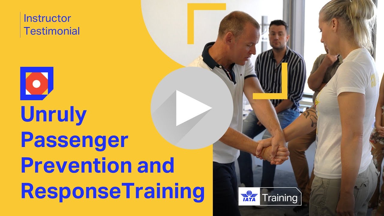 IATA's Unruly Passenger Prevention and Response course