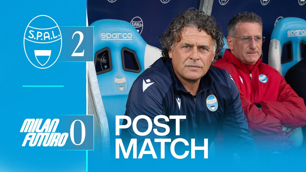 SPAL - Milan Futuro: il post partita