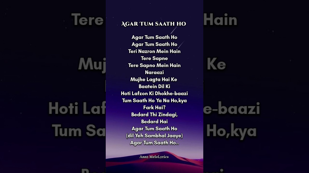 AGAR TUM SAATH HO LYRICS 🎶🤍 - Arijit Singh & Alka yagnik