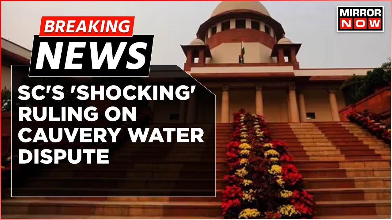 Breaking News | 'Why Don't Both Parties Go Before Cauvery Auth': Supreme Court On Tamil Nadu's Plea