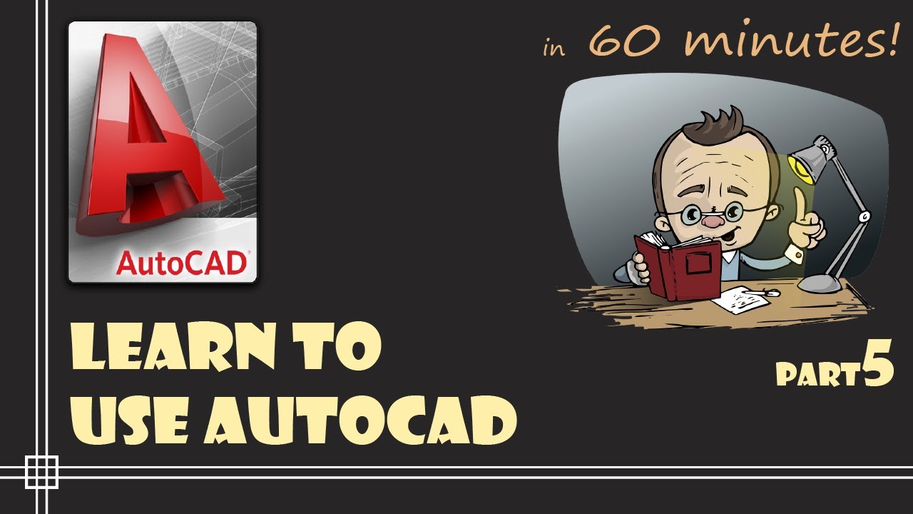 AutoCAD - Complete tutorial for Beginners - Learn to use Autocad in 60 minutes - Part 5