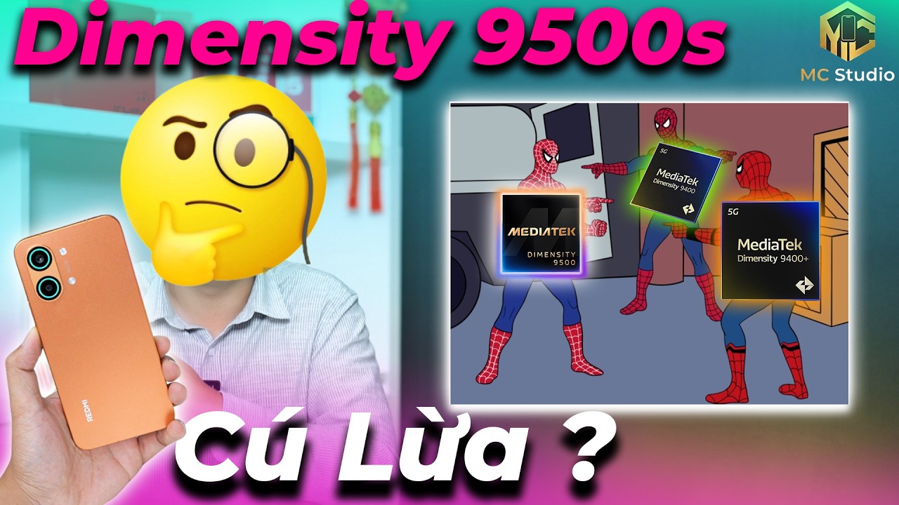Cú lừa: Redmi Turbo 5 Max không phải chip Dimensitu 9500S mà chỉ là Dimensity 9400? Sự thật là...