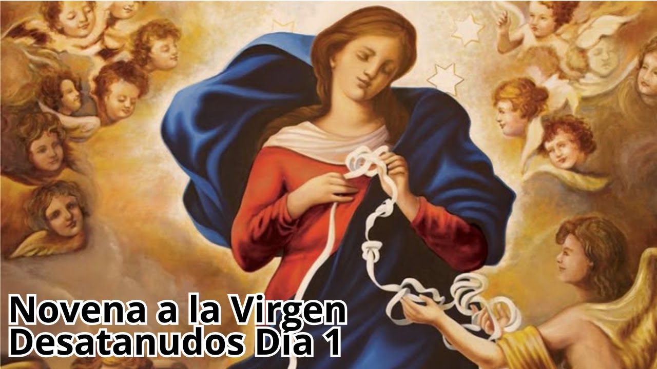 Novena de la Virgen Desata Nudos - Día 1
