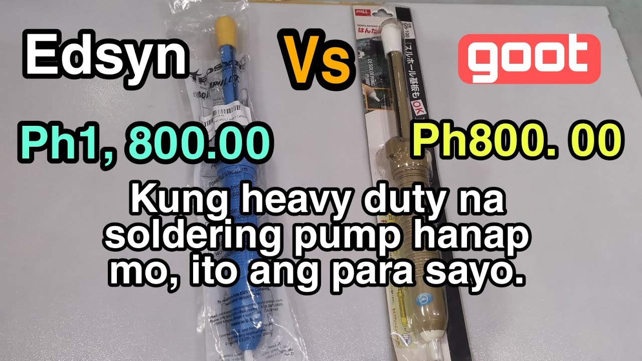 Heavy-duty Desoldering Pump/Edsyn vs Goot