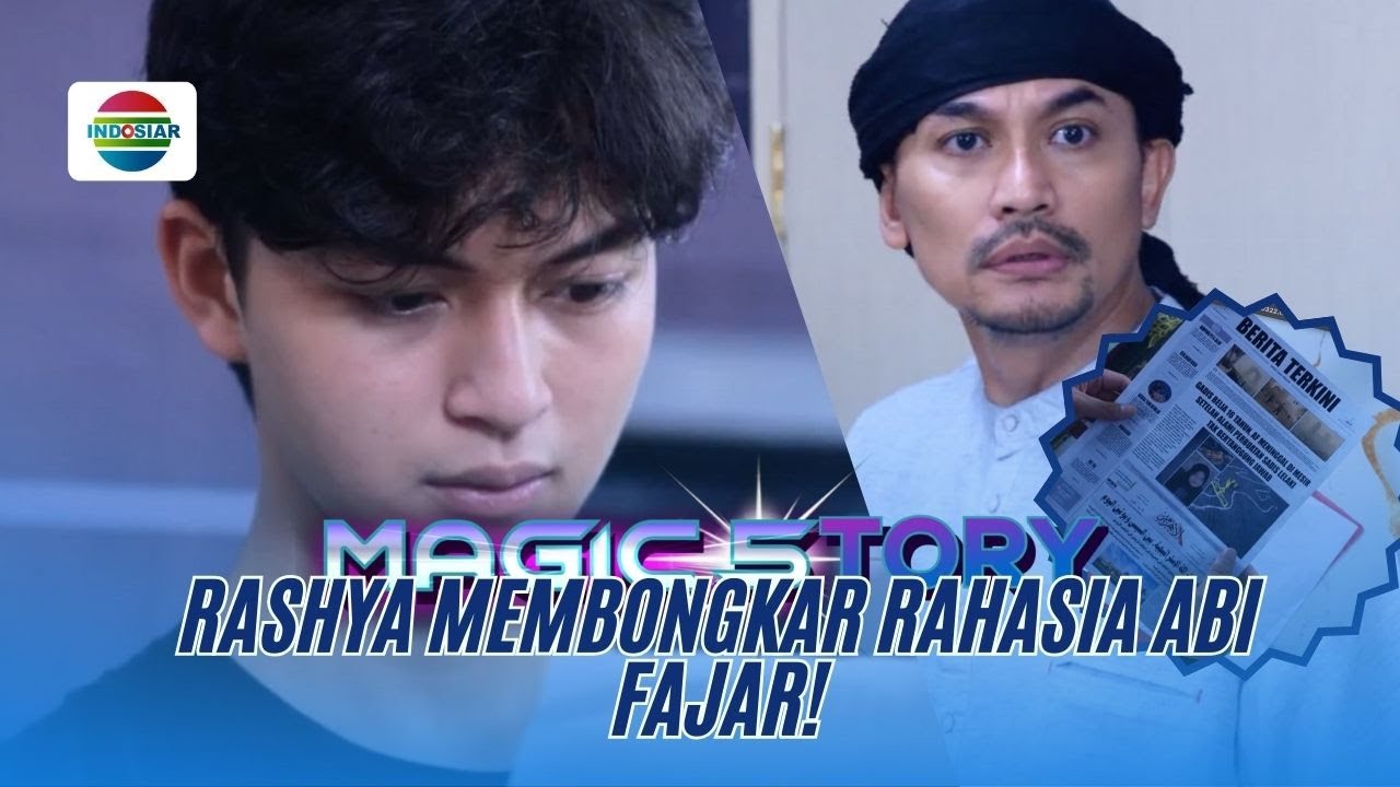Rahsya Akhirnya Membongkar Rahasia Abi Fajar | Magic5tory - Episode 714