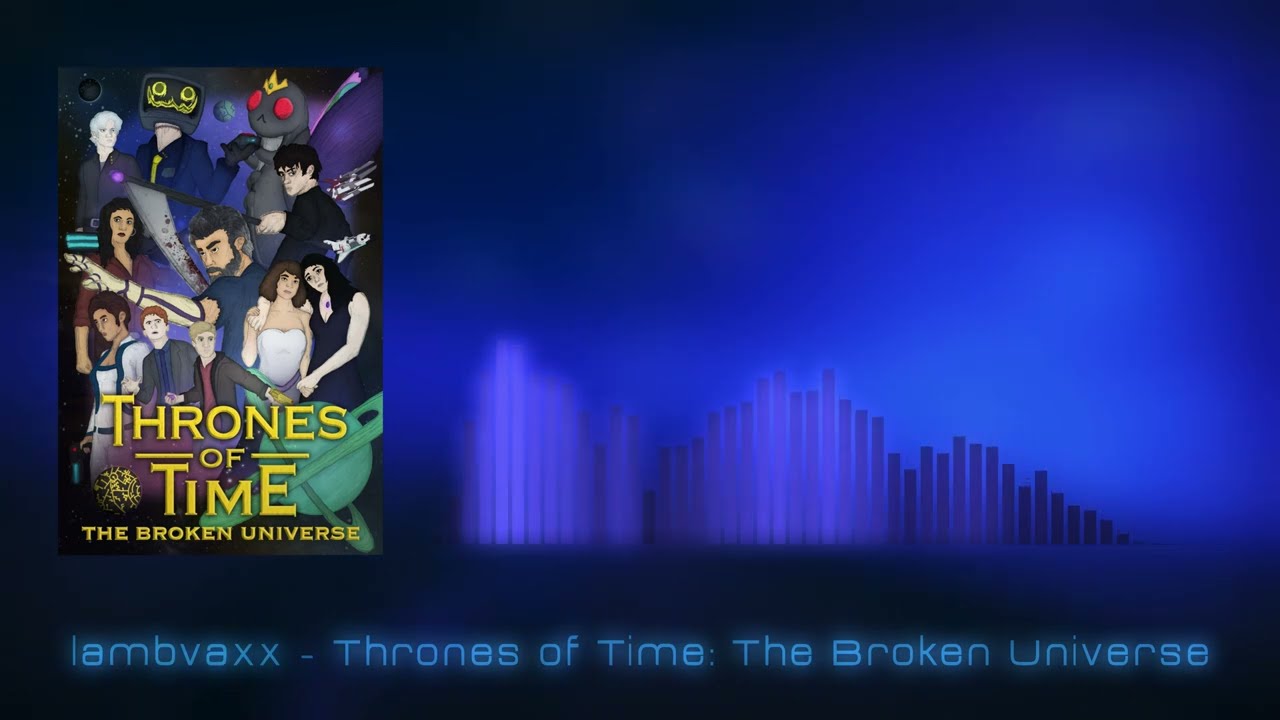 lambvaxx - Thrones of Time: The Broken Universe