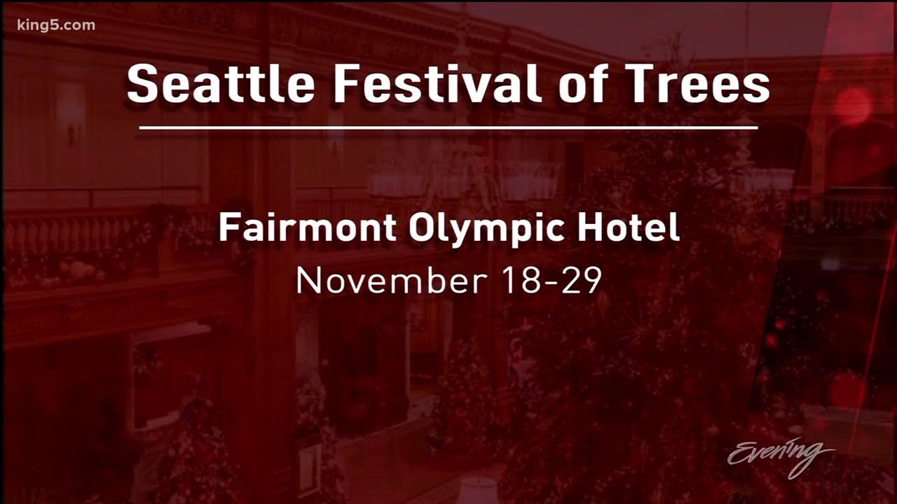 Seattle Festival of Trees celebrates its 40th anniversary - KING 5 Evening