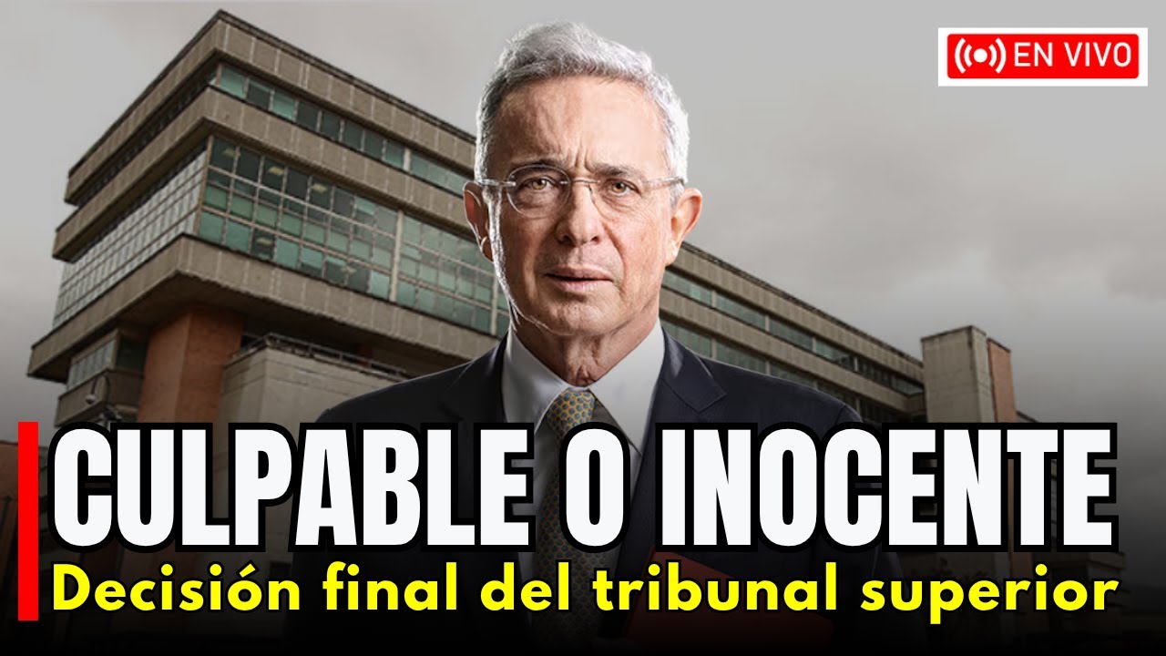 Decisión final en el caso del expresidente Alvaro Uribe