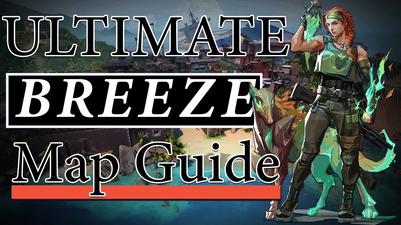 How to EFFECTIVELY Play BREEZE - Valorant Map Guides