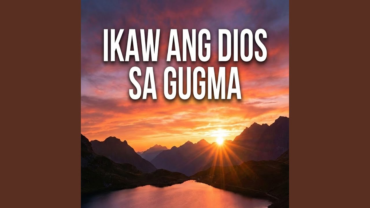 IKAW ANG DIOS SA GUGMA