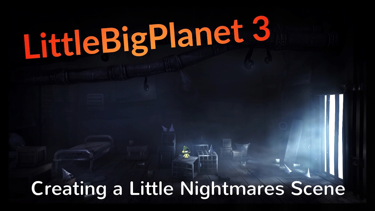 LBP3  - Creating a Little Nightmares Scene (The Prison)