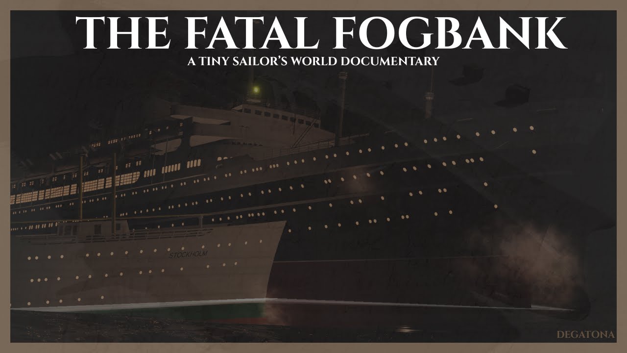 THE FATAL FOGBANK: Andrea Doria | Tiny Sailors World