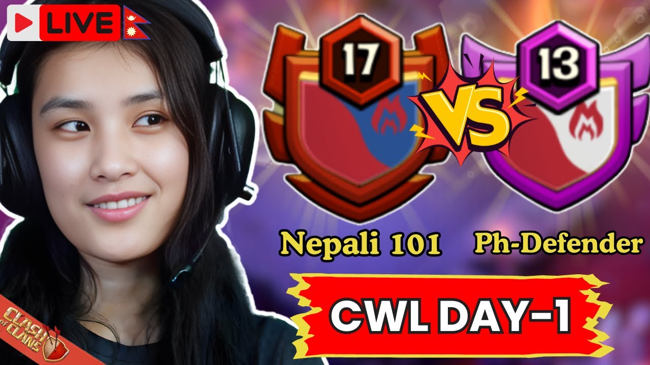Clash of Clans LIVE | CWL Day-1🔥| Nepali 101 🇳🇵 vs PH Defender 🇵🇭 | With AlyyOn