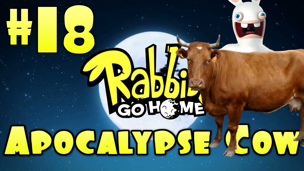 Rabbids Go Home | Episode 18 - Apocalypse Cow!