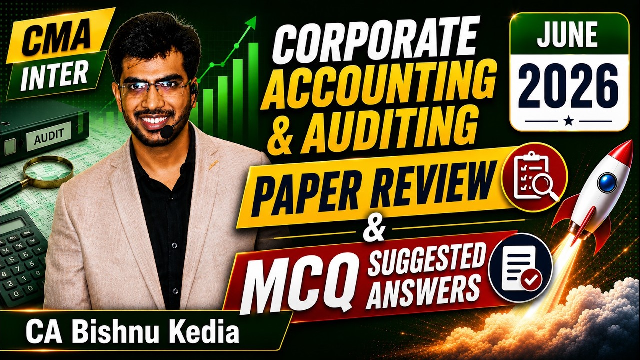 Корпоративный учет и аудит | Рекомендуемые ответы на MCQ и разбор работы | CMA Inter &mdash; июнь 2026