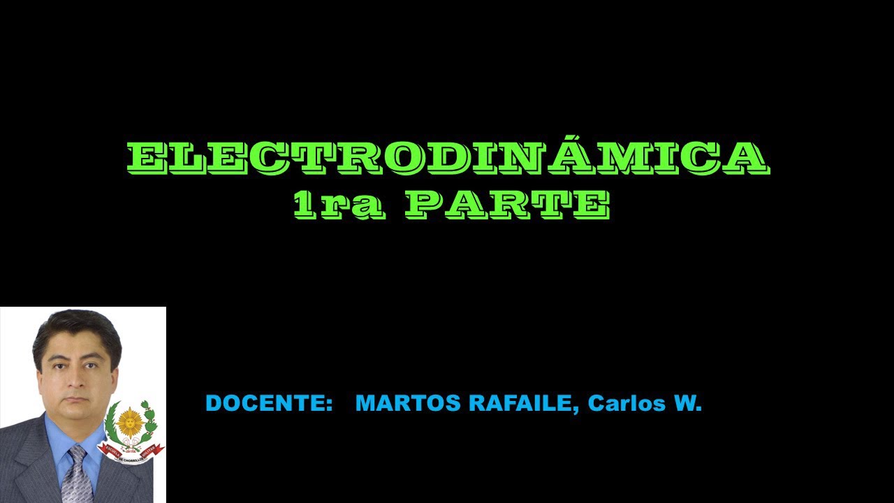 CLASES DE FISICA PRE EMCH-ELECTRODIN&Aacute;MICA 1