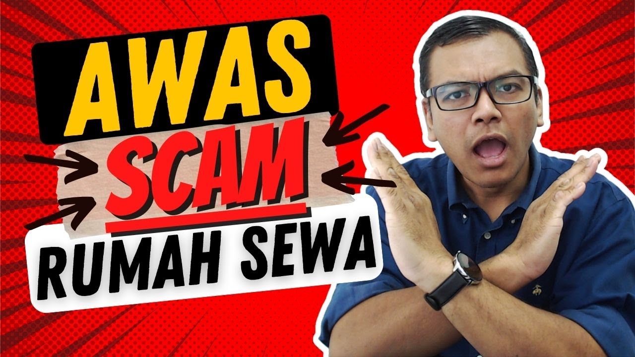 Awas dari terkena scam RUMAH SEWA! [Scam] Bayar deposit pada scammer!