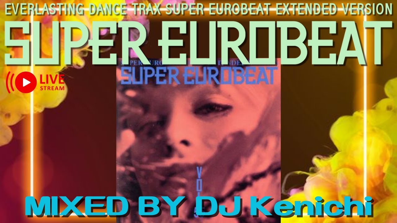 【ユーロビート】EUROBEAT DJ Kenichi live stream parapara mix【パラパラ】