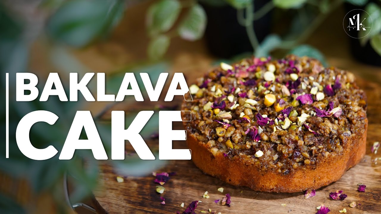 How to Make Baklava Cake | Baklava Cake | Chef Manish Khanna | #baklavacake