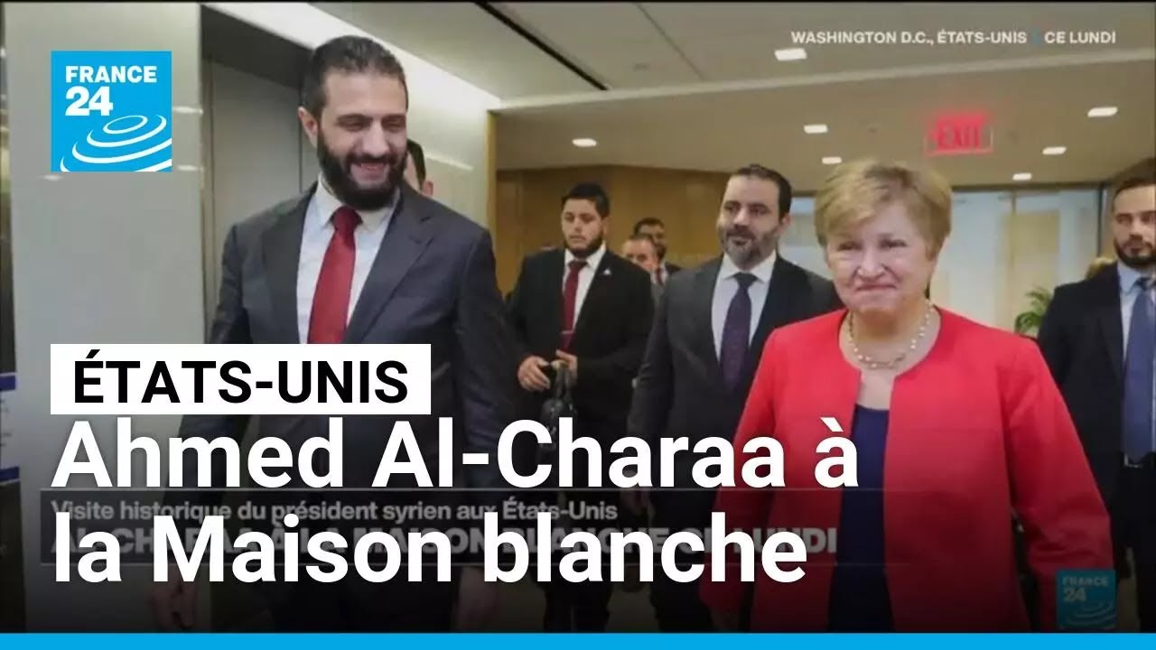 États-Unis : Ahmed Al-Charaa à la Maison blanche, une première pour un président syrien