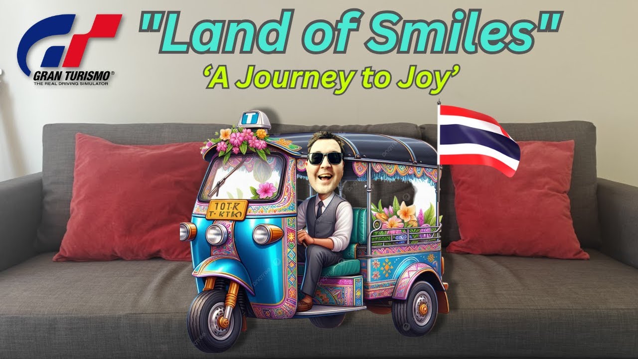 GT7 Live Show | The Land of Smiles