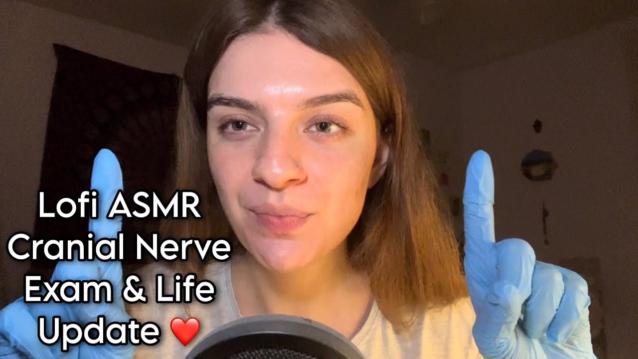 Lofi ASMR, quick cranial nerve exam & life/health update (whispers, gloves, personal attention etc.)