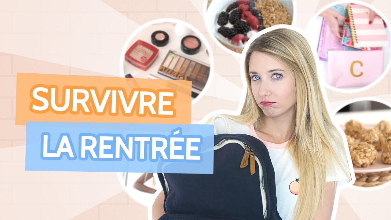 COMMENT SURVIVRE À LA RENTRÉE! | Astuces, idées et +!