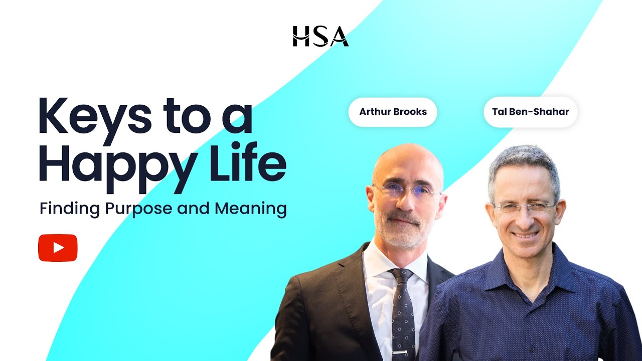 Finding Purpose and Meaning | Arthur C Brooks & Tal Ben-Shahar