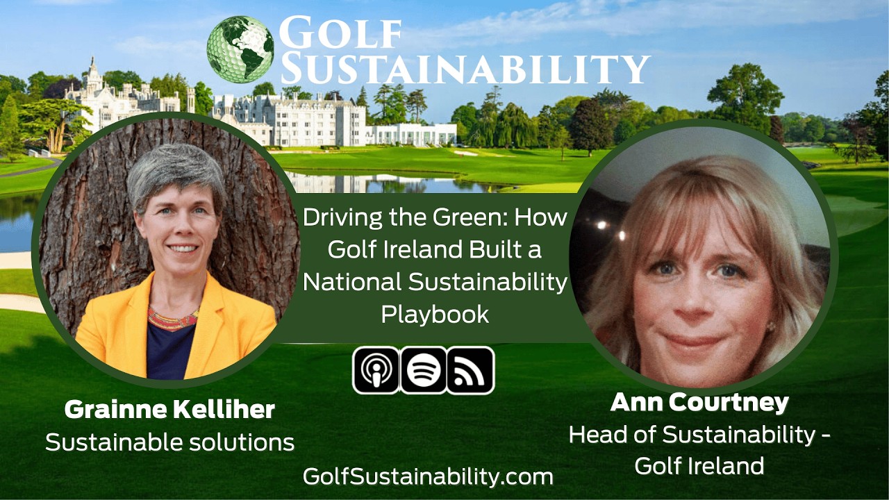Driving the Green: How Golf Ireland Built a National Sustainability Playbook