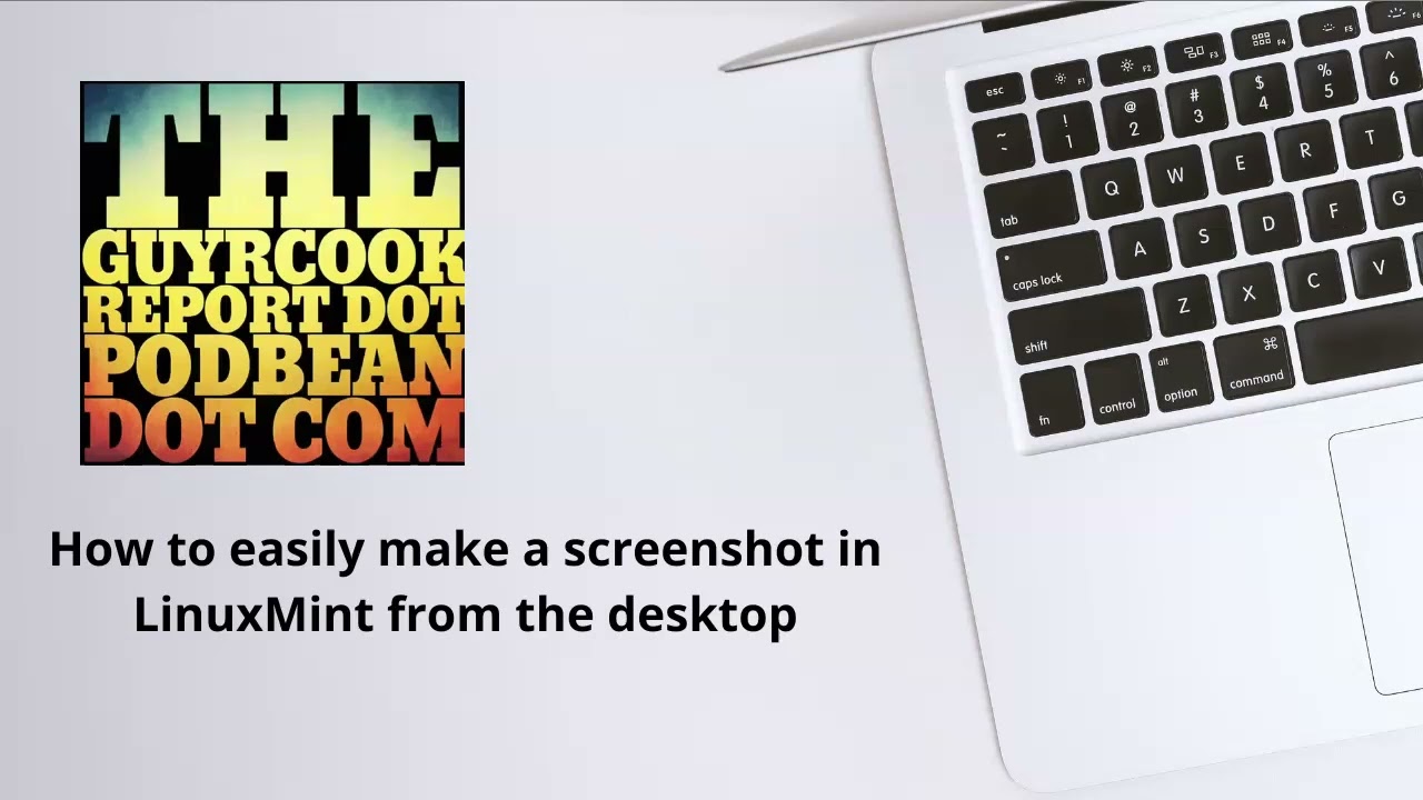 How to easily make a screenshot in LinuxMint from the desktop