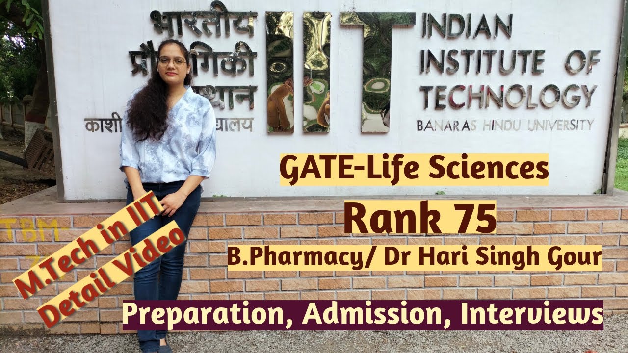 M. Tech. in IIT after B. Pharmacy | GATE Life Sciences Preparation | Counselling and Interview