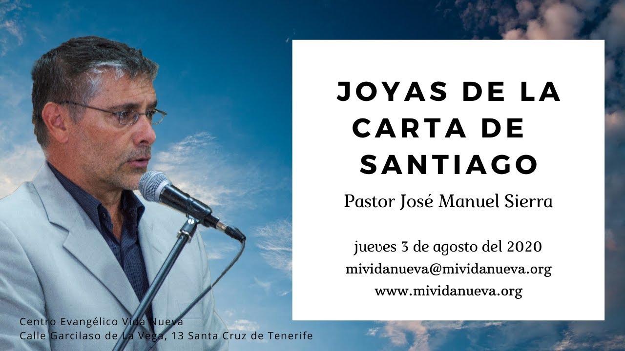 Joyas de la carta de Santiago - Pastor José Manuel Sierra.
