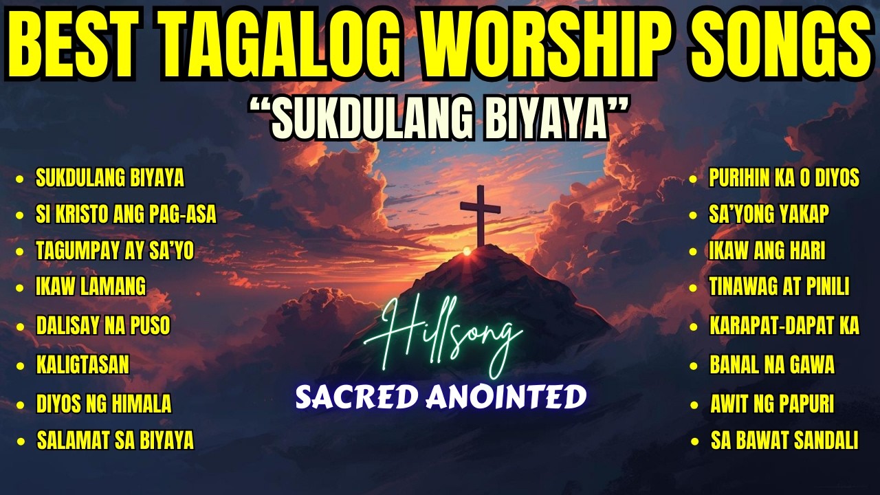 Best Tagalog Worship Songs| 