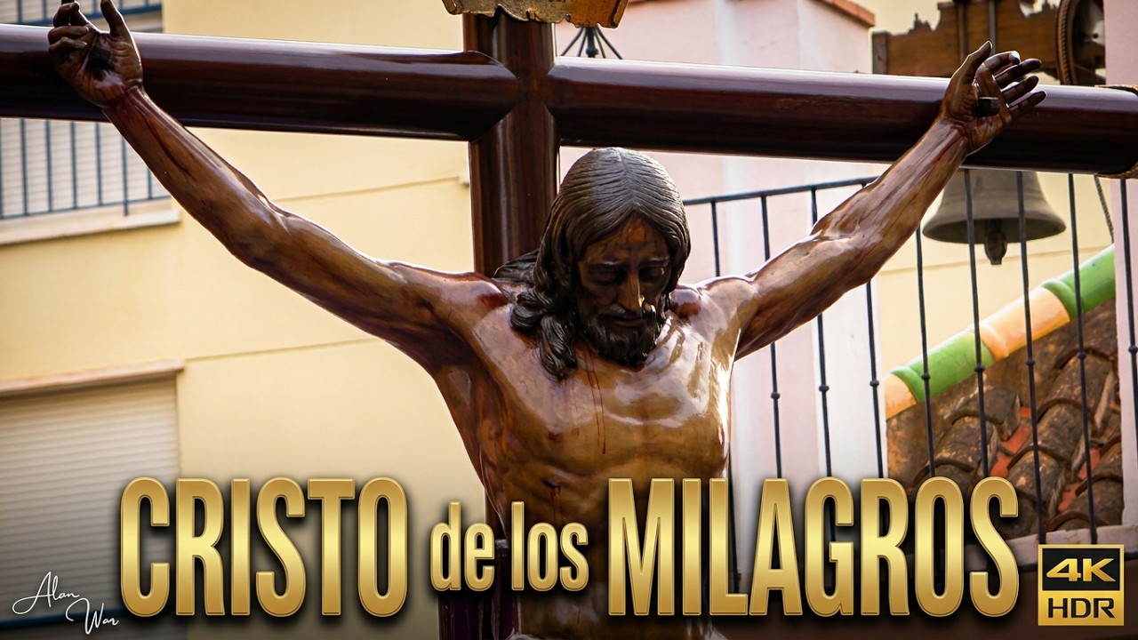 ▶️ CRISTO DE LOS MILAGROS ✝️ SEMANA SANTA MÁLAGA ✝️ [4K-HDR]