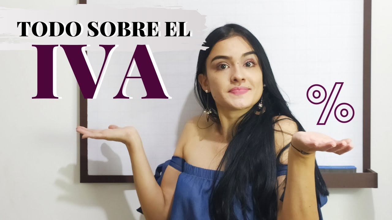 Todo sobre el IVA✅