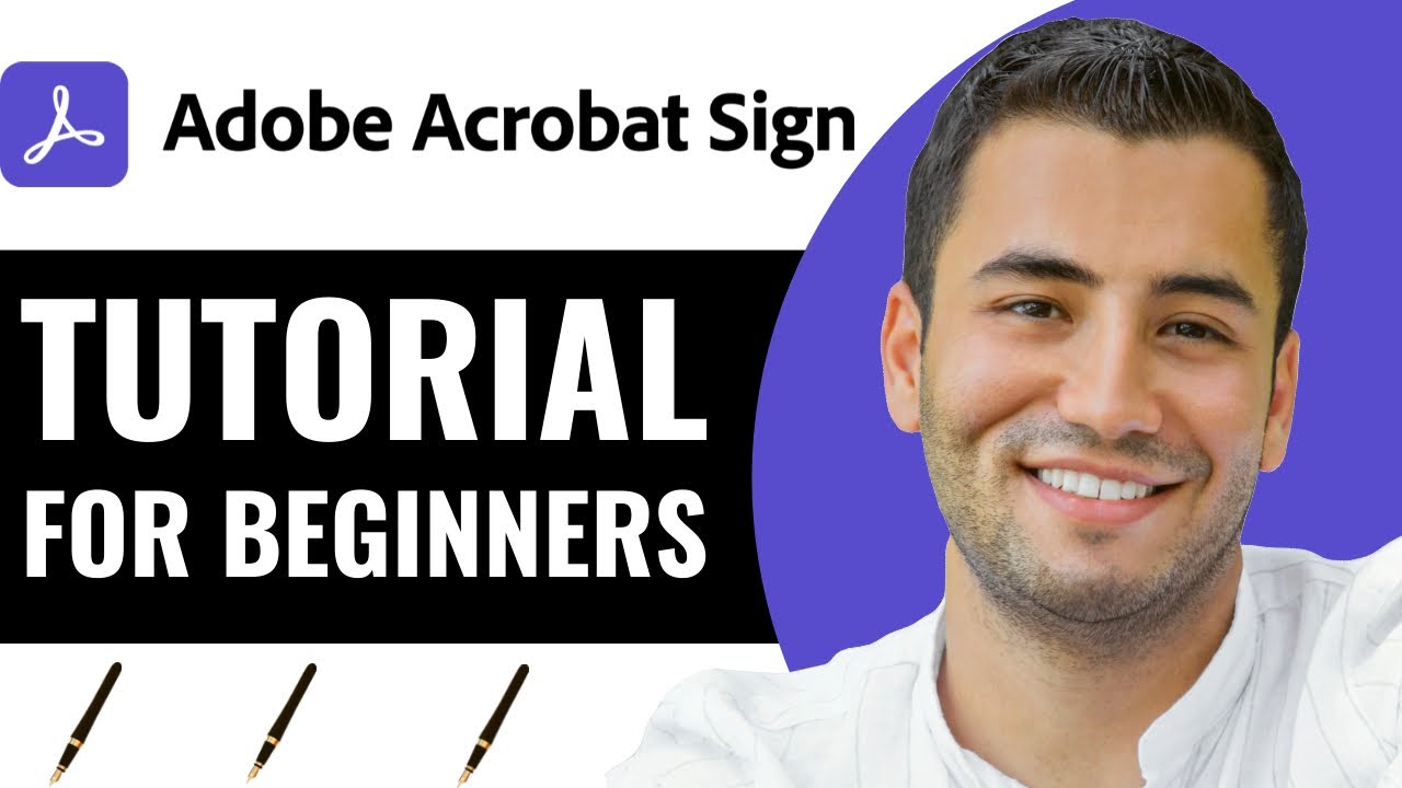 Adobe Acrobat Sign Tutorial: How to Use Adobe Sign