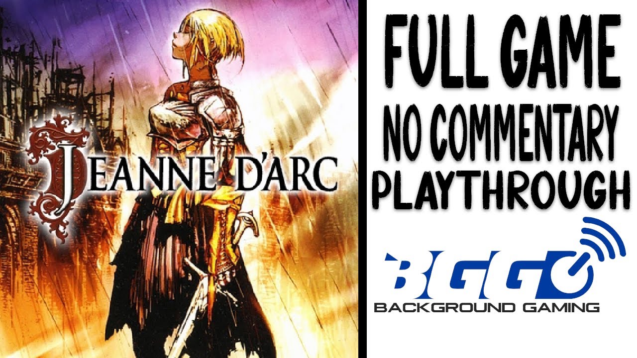 Jeanne D'Arc Part 2 of 2 - Longplay - No Commentary