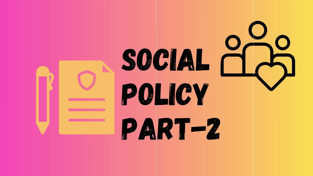 Social Policy : Implementation, Impact, Process & Approaches.