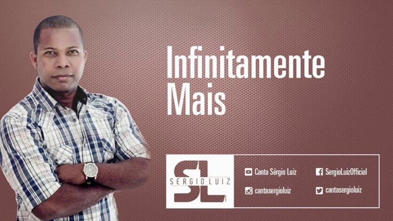 Infinitamente mais - Sérgio Luiz