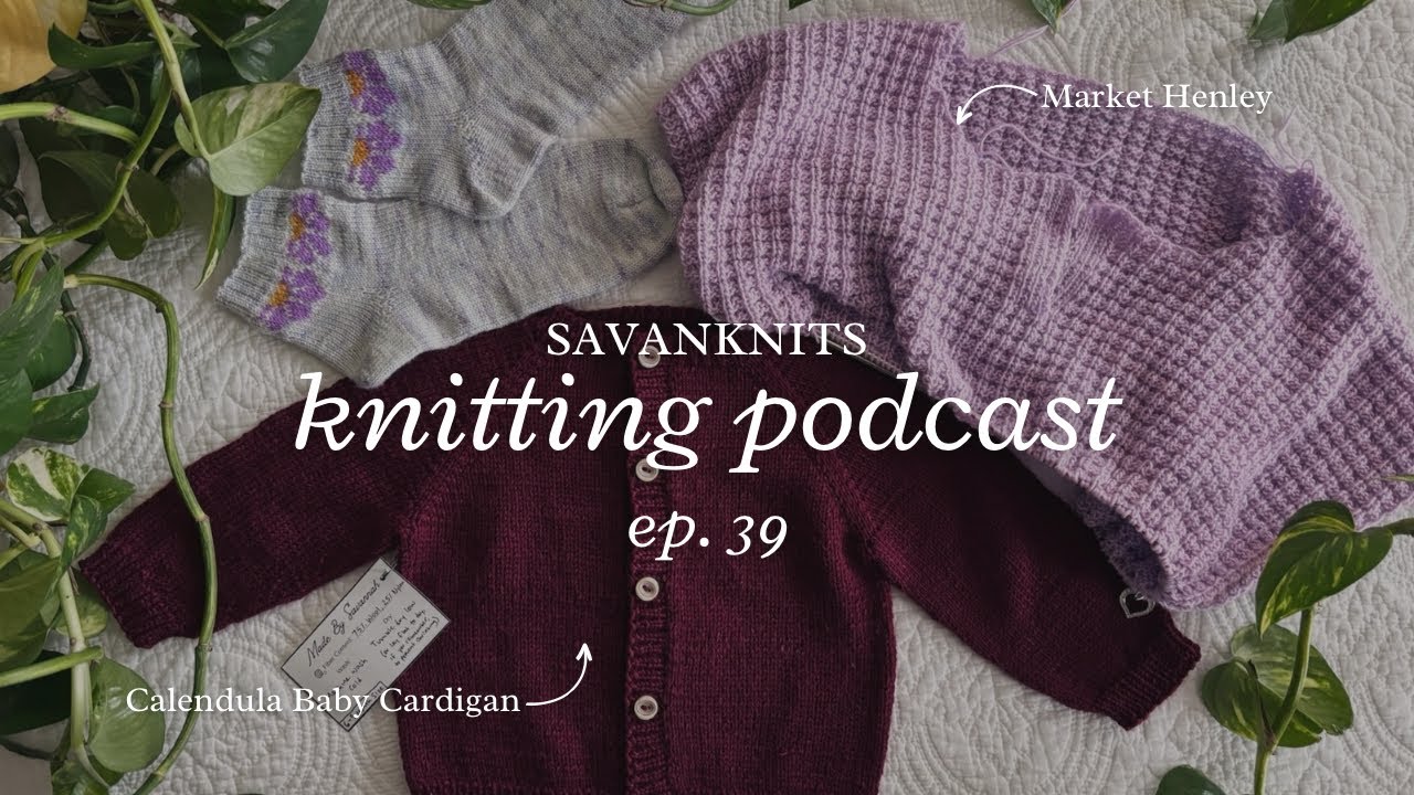 Planning My First Test Knit of 2026 (SO 😍) & Finishing Up WIPs to Prepare | SavanKnits Ep. 39