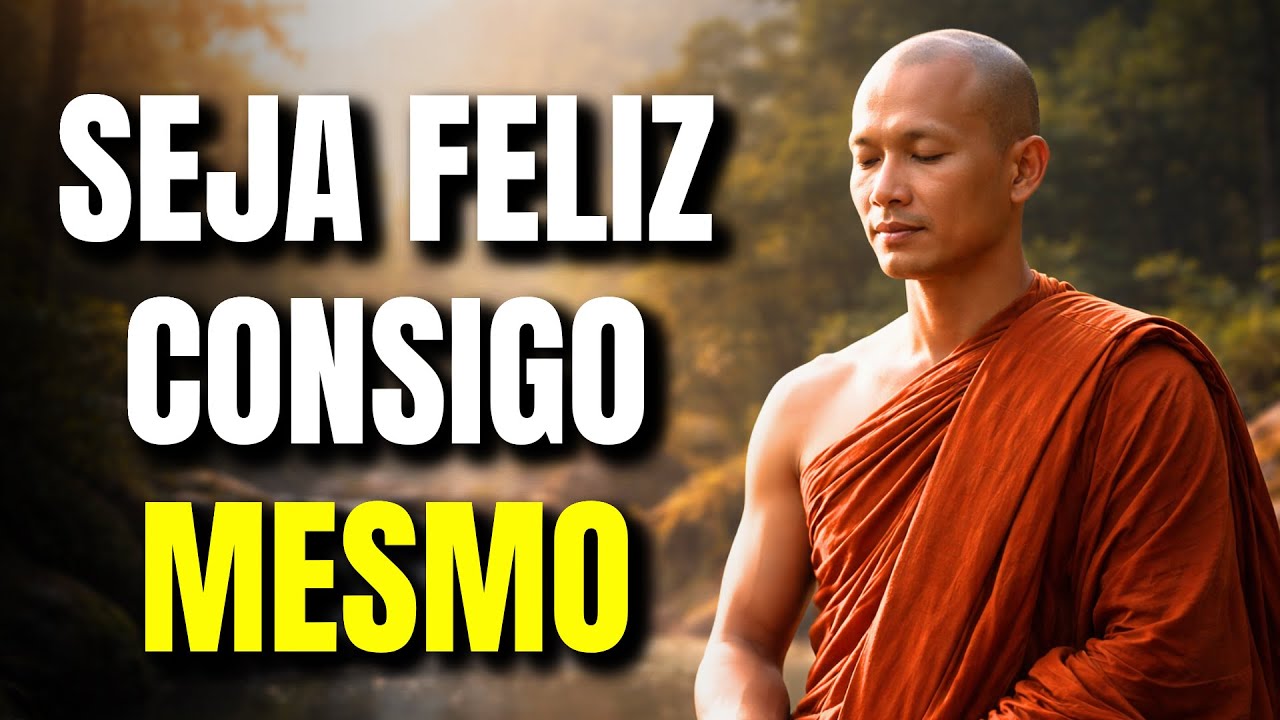 Você Não Precisará de Ninguém Quando Descobrir o Segredo da Felicidade Interior | Sabedoria do Buda