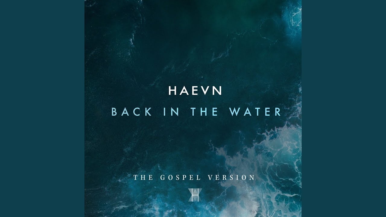Back in the Water (The Gospel Version)