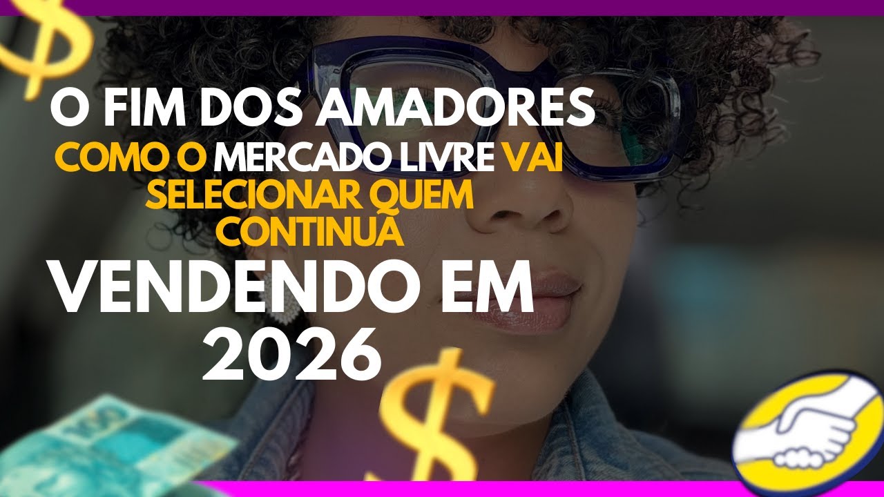 🚨 O Mercado Livre está mudando — e 2026 vai ser o fim dos amadores.