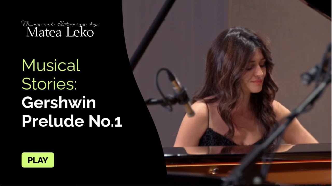 Musical Stories by Matea: Gershwin Prelude No.1