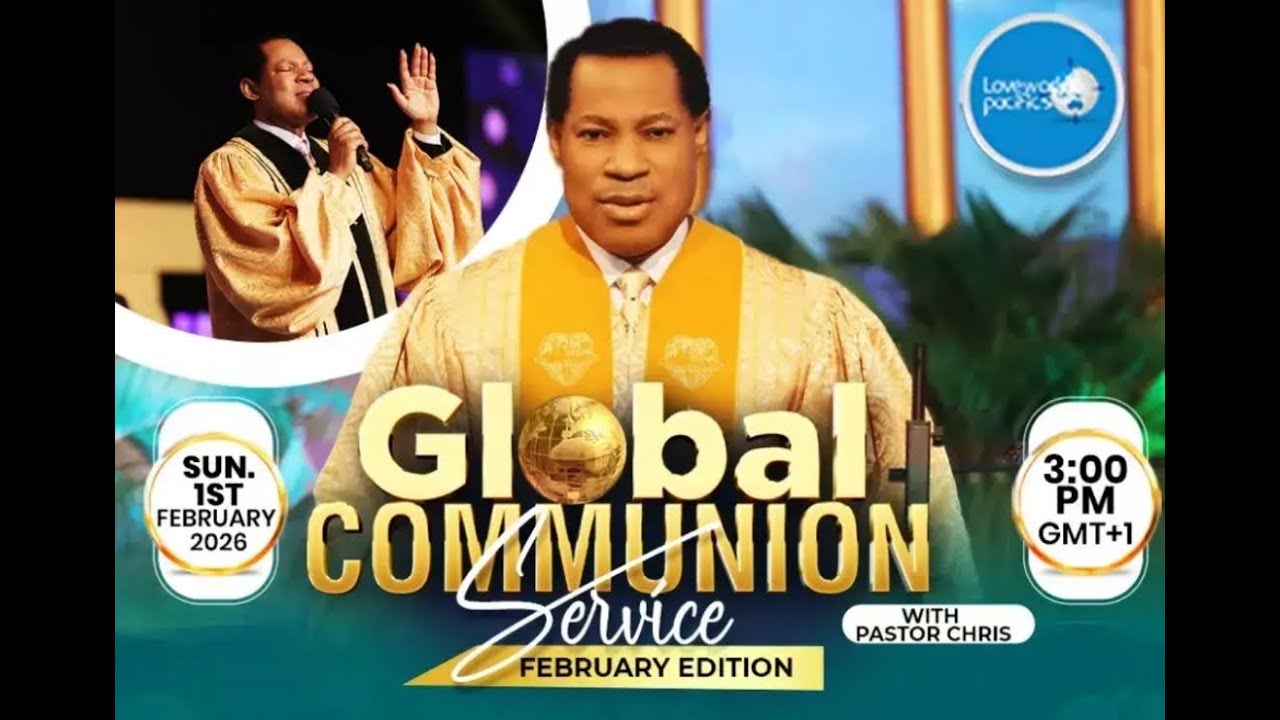 LIVE: GLOBAL COMMUNION SERVICE WITH PASTOR CHRIS || FEBRUARY 2026