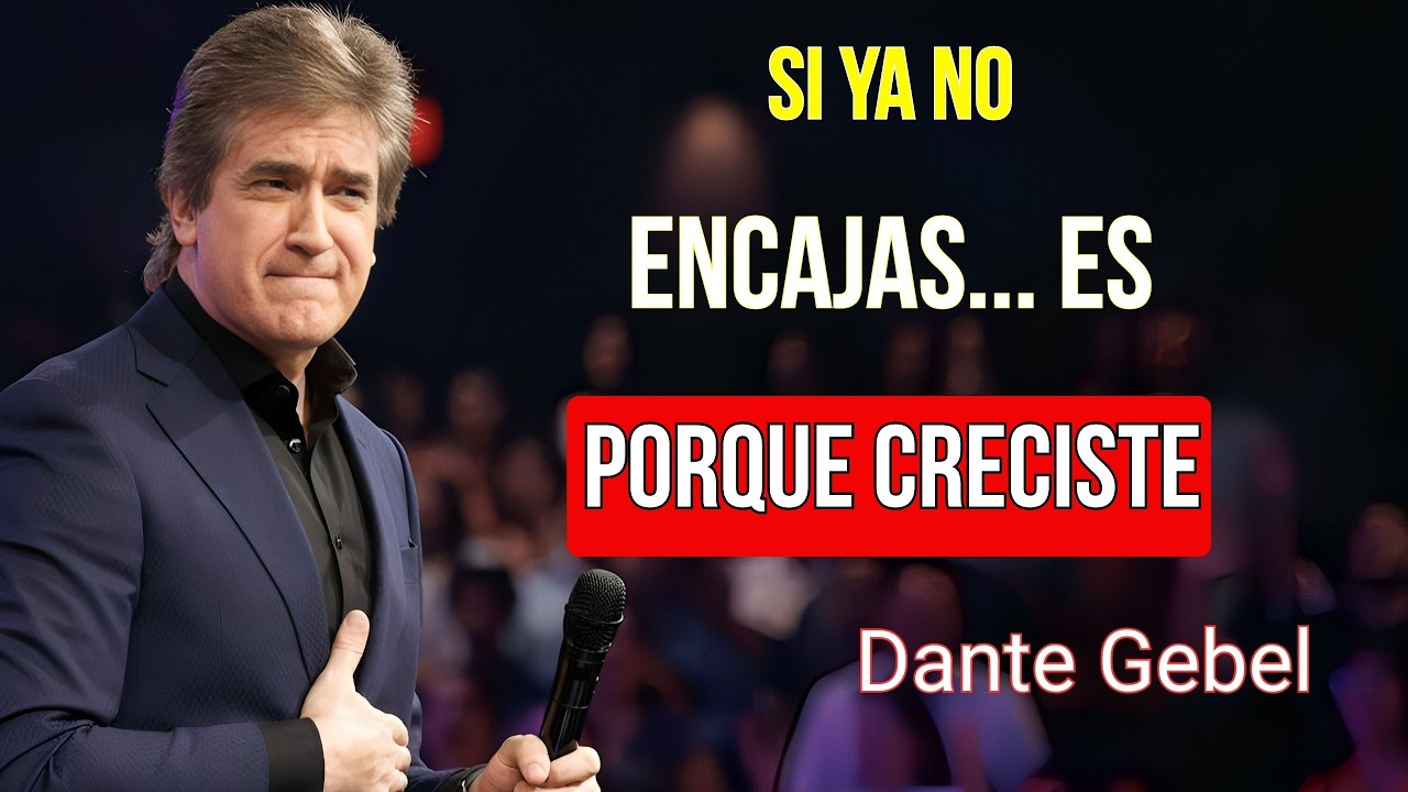 Cuando ya no encajas en ciertos lugares, es porque creciste | Dante Gebel 2026