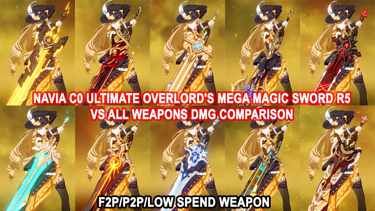 Navia C0 Ultimate Overlord's Mega Magic Sword R5 vs All Weapons DMG Comparison - F2P/P2P/Low Spend